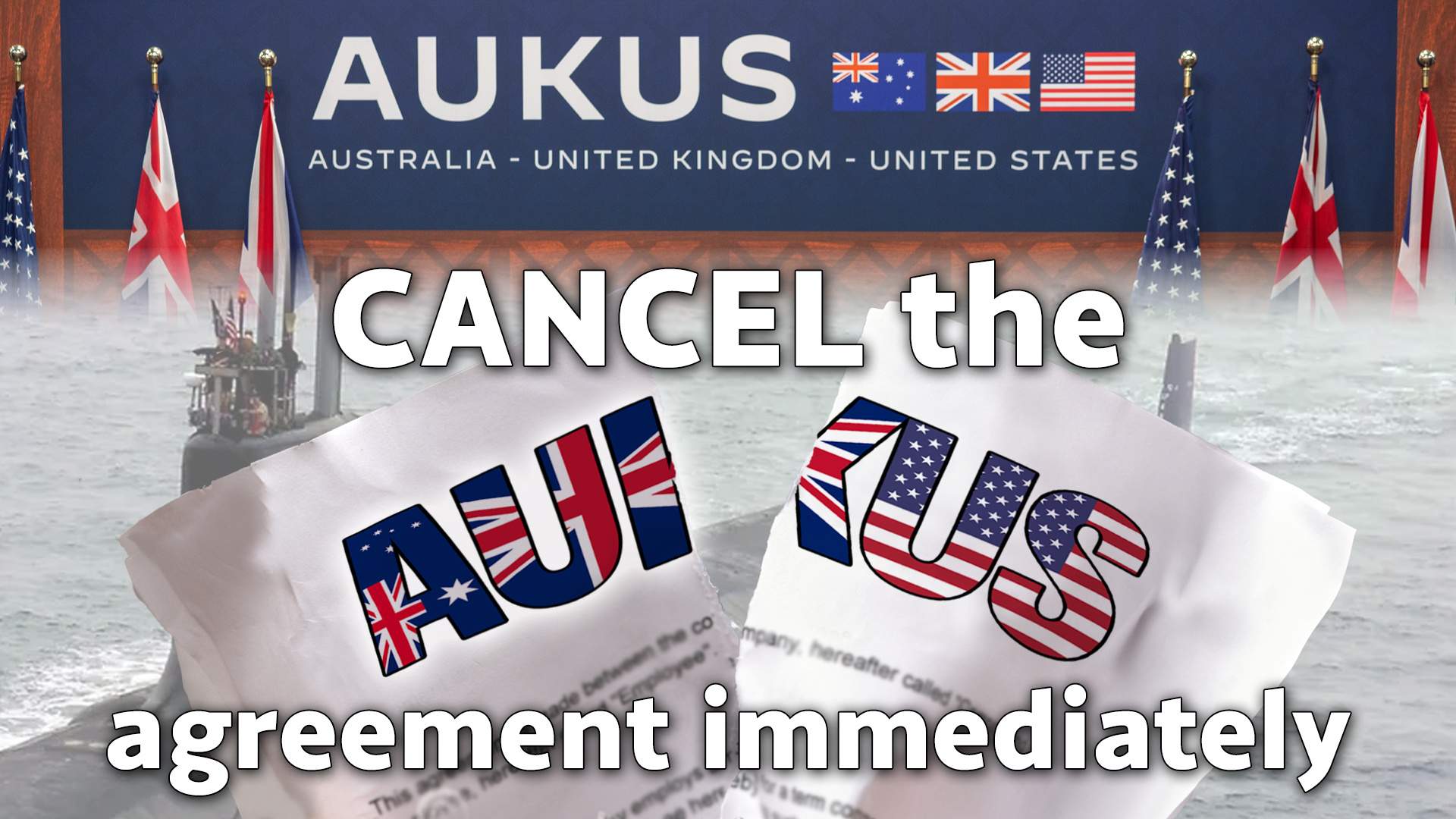 End the AUKUS agreement immediatley